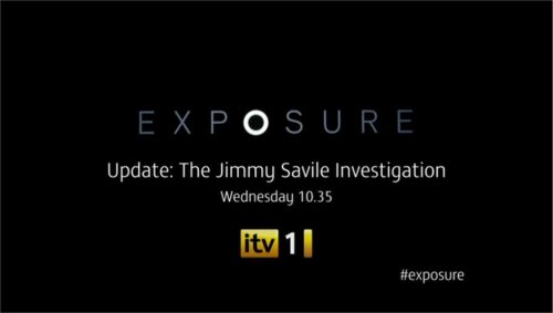 ITV1 to broadcast ‘Exposure’ update on Jimmy Savile Investigation..