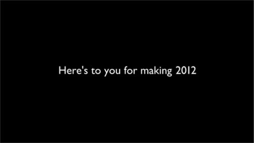 BBC: “Here’s to you for making 2012”